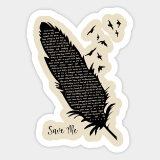 Feather of save me Sticker